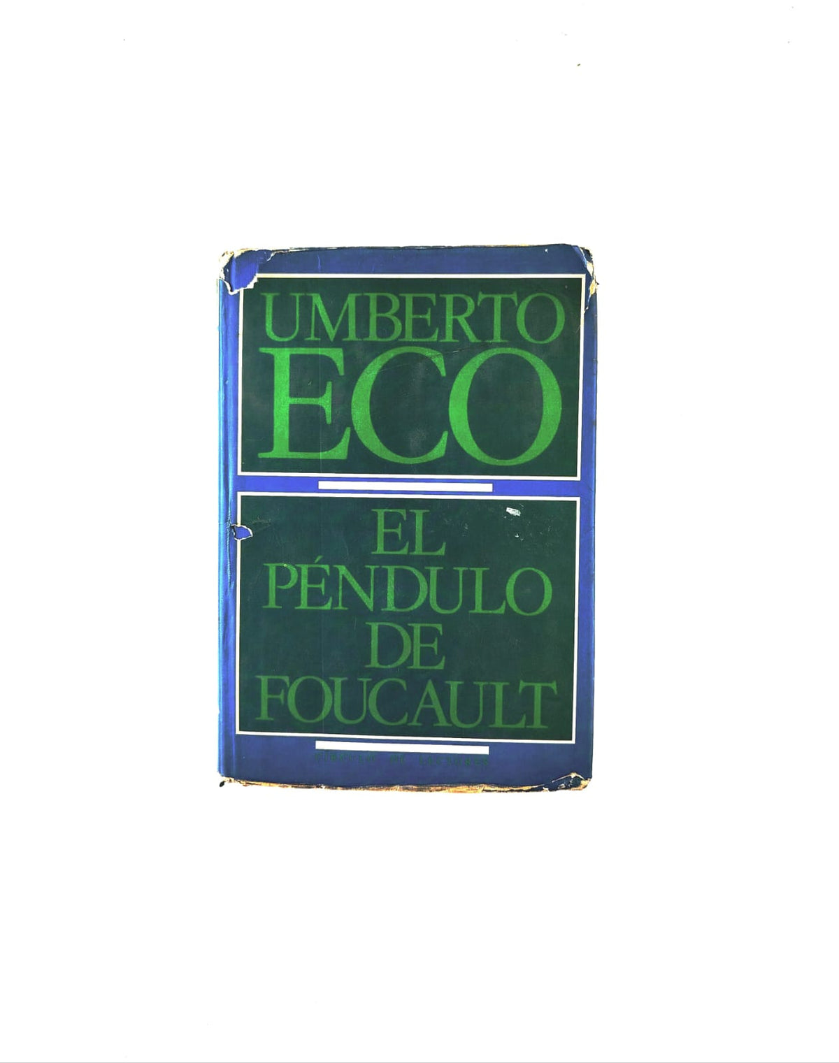 El péndulo de Foucault by Umberto Eco