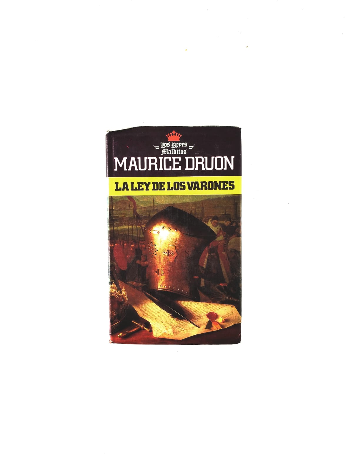 Los reyes malditos: La ley de los varones by Maurice Druon