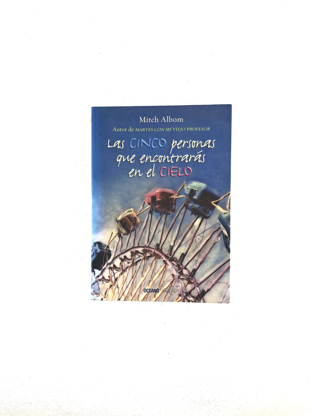 Las cinco personas que encontrarás en el cielo by Mitch Albom