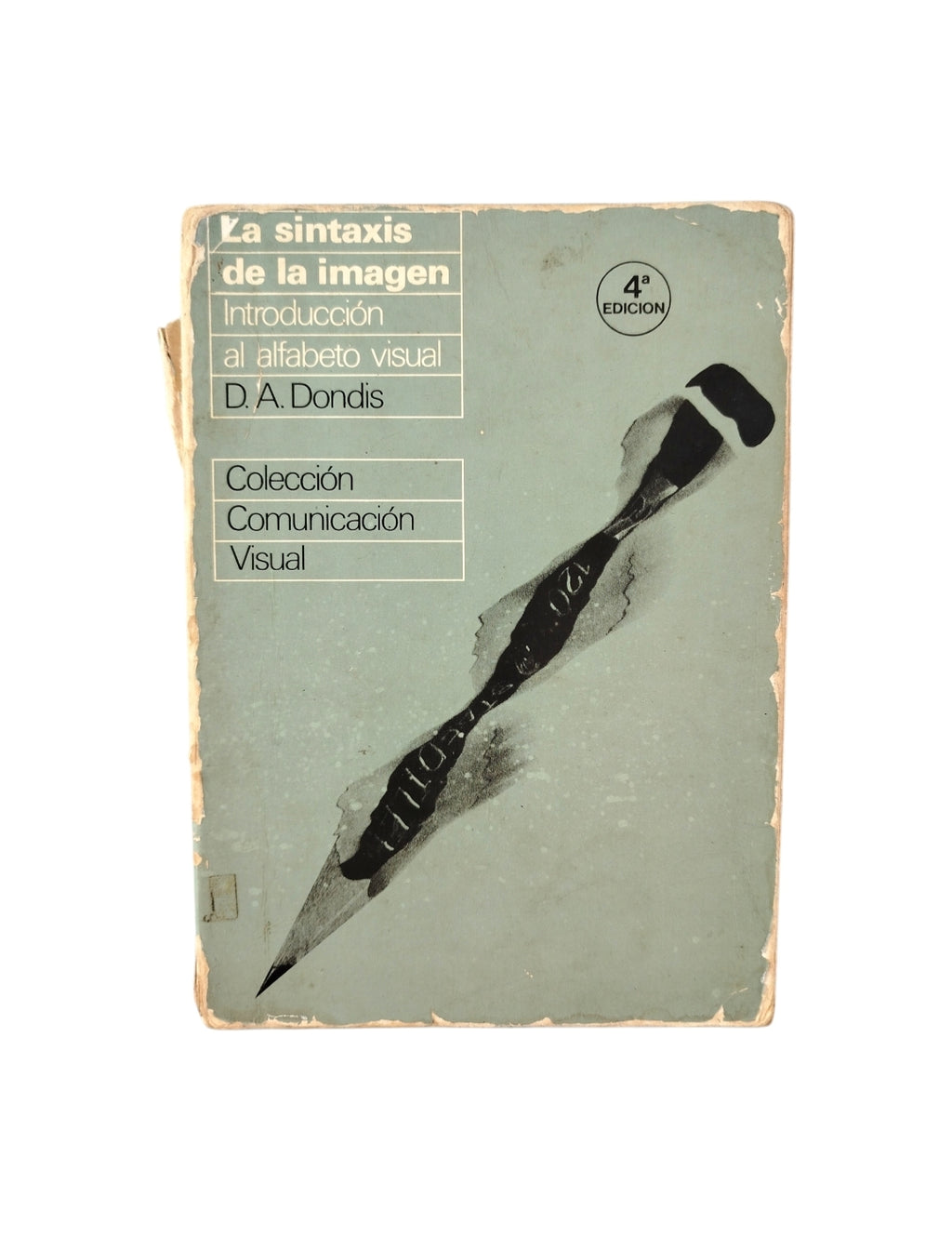 La Sintaxis de la Imagen by Donis A. Dondis