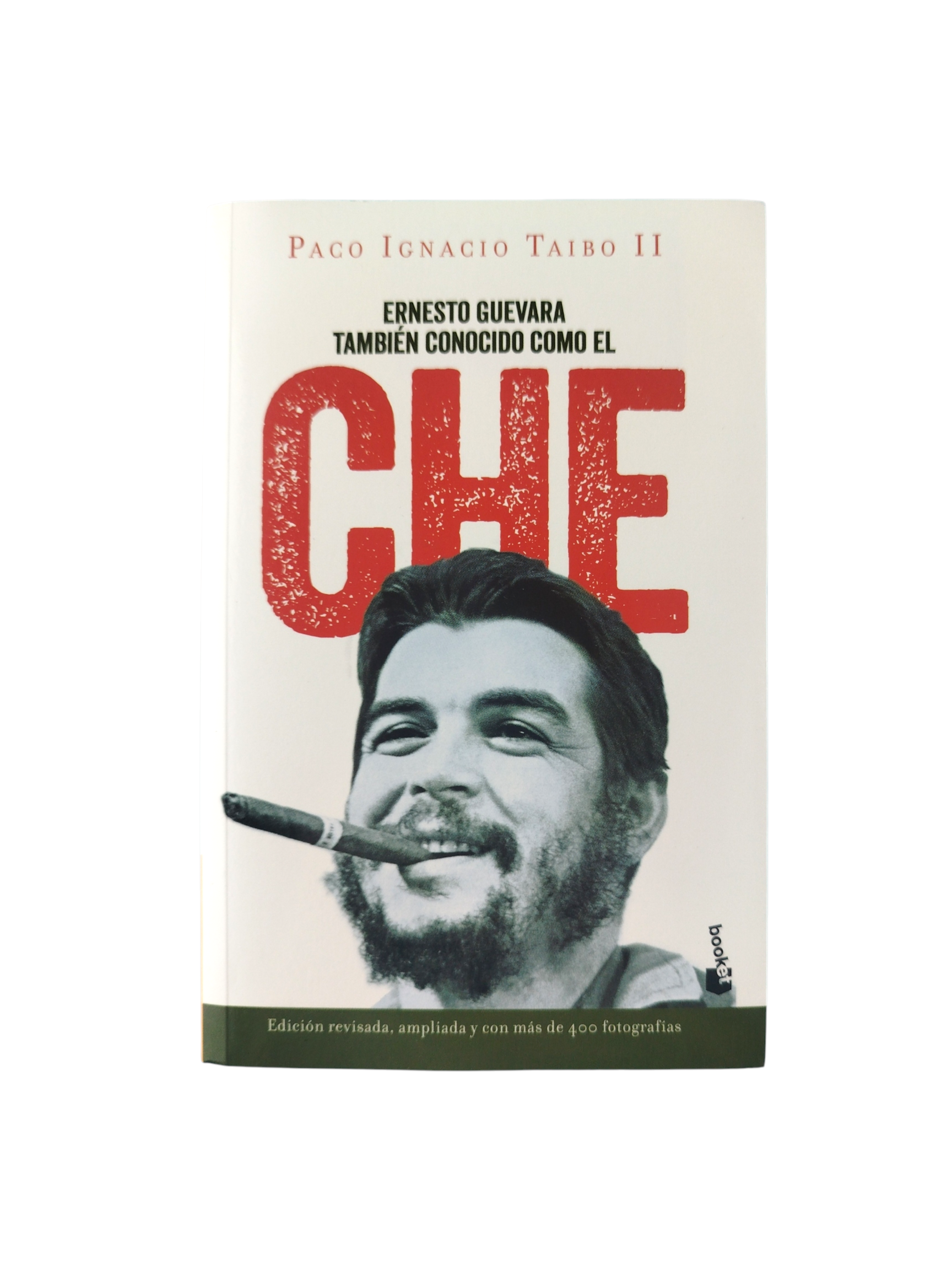 Ernesto Guevara también conocido como el che by Paco Ignacio Taibo II