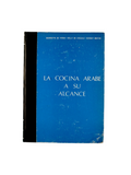 La cocina árabe a su alcance by Georgette de Farah, Nelly de Chalela, Margot Beetar