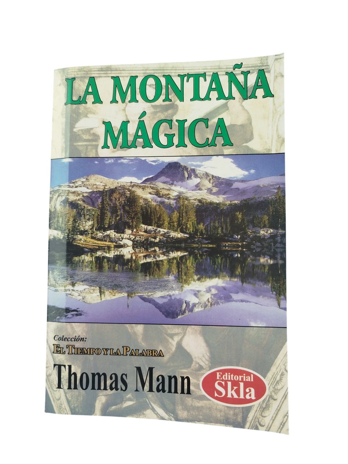 La Montaña Mágica by Thomas Mann