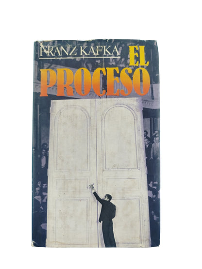 El Proceso by Franz Kafka