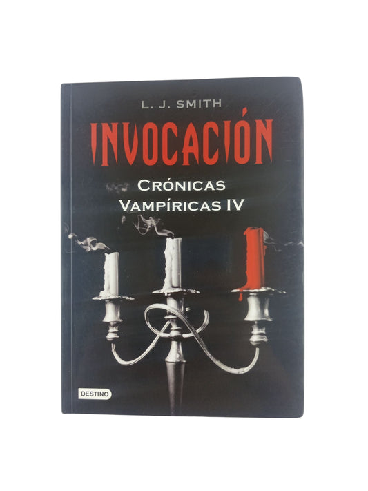 Invocación. Crónicas vampíricas IV