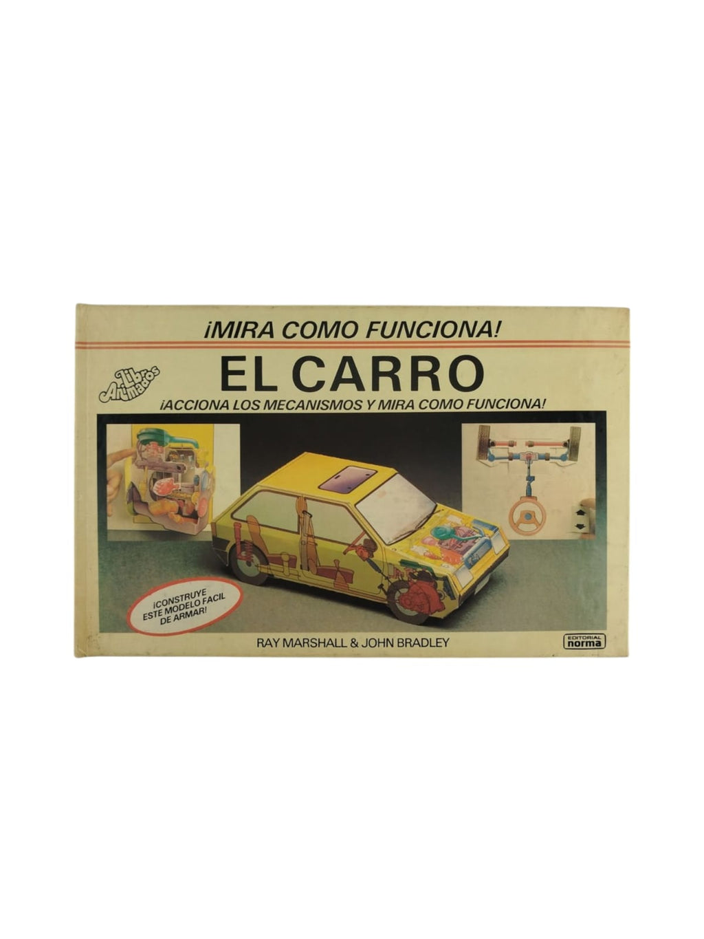 ¡Mira como funciona! el carro ¡Acciona los mecanismos y mira como funciona! by Ray Marshall & John Bradley