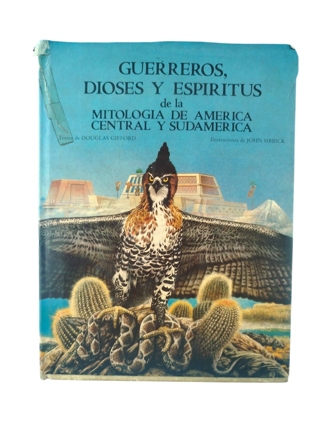 Guerreros, dioses y espíritus de la mitología de América Central y Sudamérica