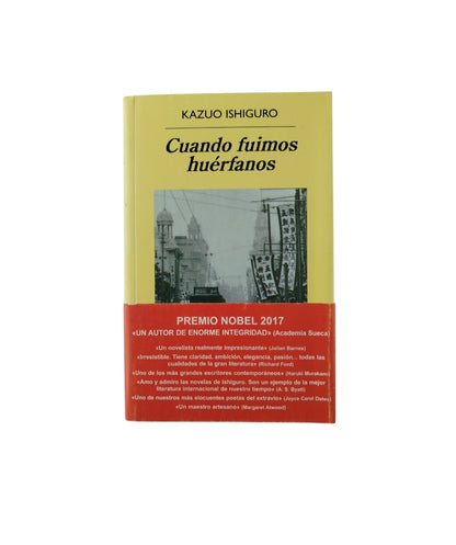 Cuando fuimos huérfanos by Kazuo Ishiguro