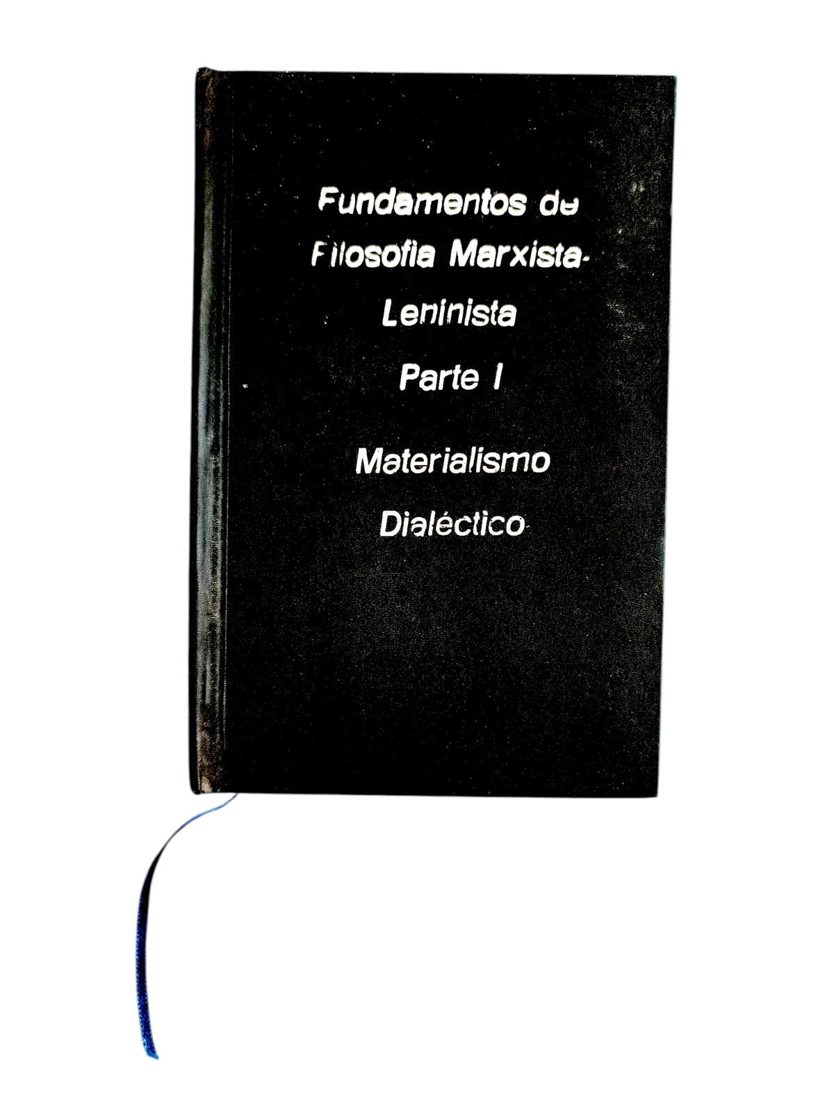 Fundamentos de filosofía marxista Leninista parte I materialismo didáctico by Varios