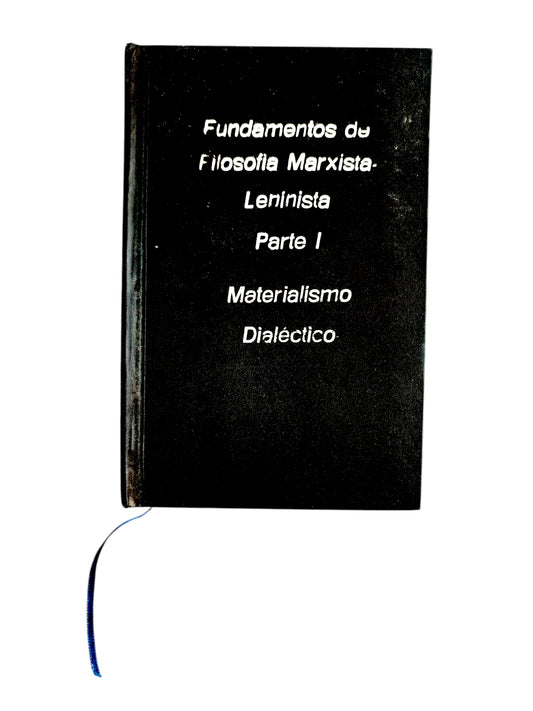 Fundamentos de filosofía marxista Leninista parte I materialismo didáctico by Varios