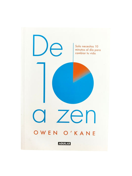 De 10 a zen by Owen O’kane