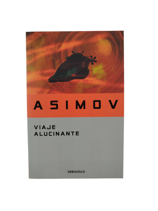 Viaje Alucinante by Isaac Asimov
