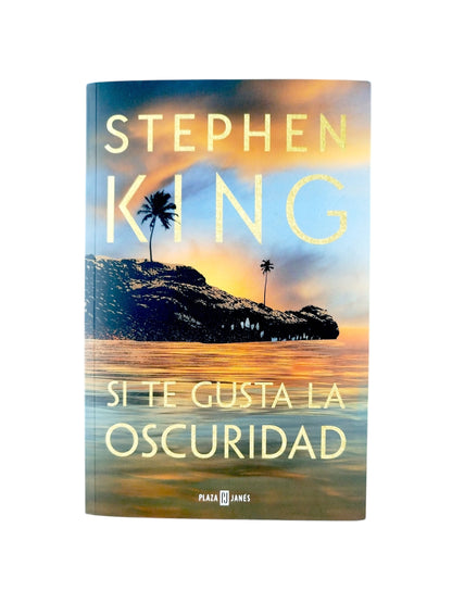 Si te gusta la oscuridad by Stephen King