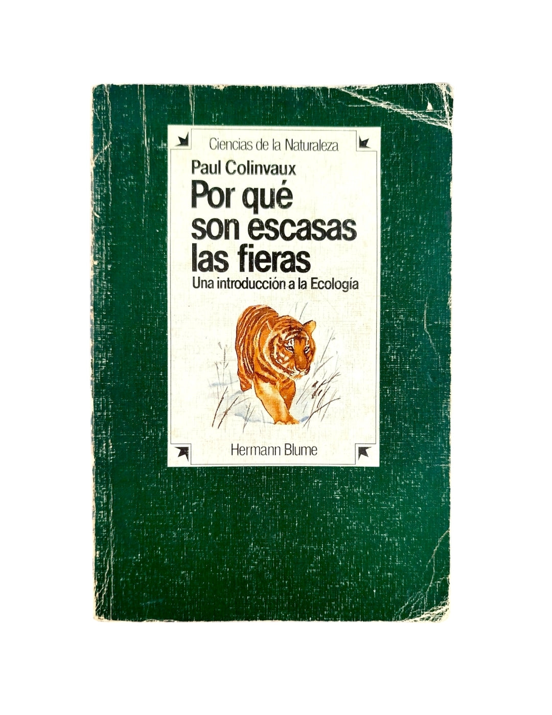 Por Que Son Escasas Las Fieras by Paul Colinvaux