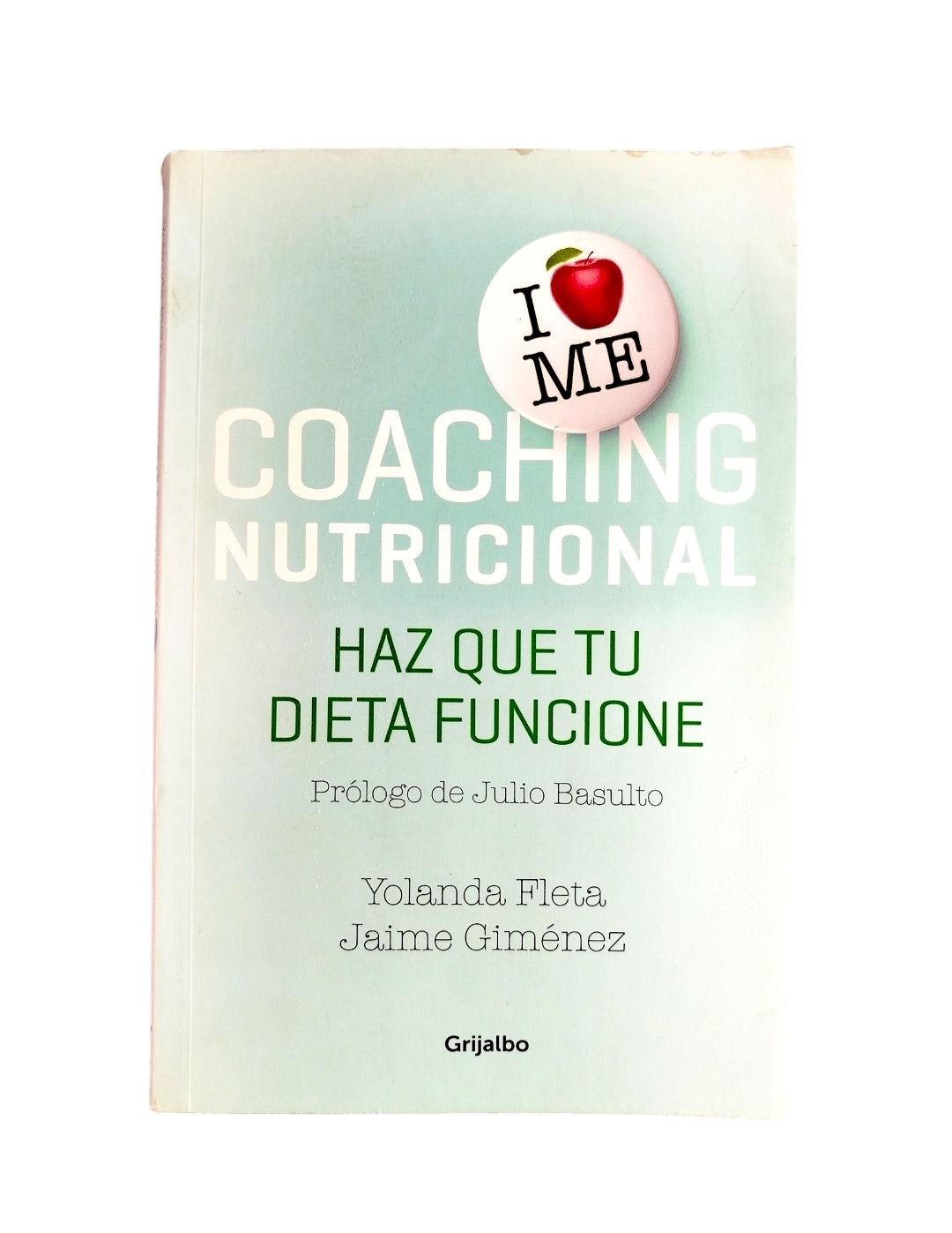 Coaching Nutricional: Haz que tu dieta funcione by Yolanda Fleta- Jaime Giménez