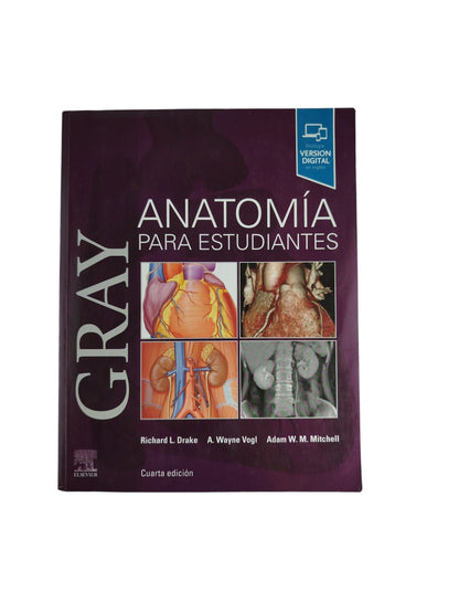 Gray anatomía para estudiantes cuarta edición by DRAKE VOGL MITCHELL