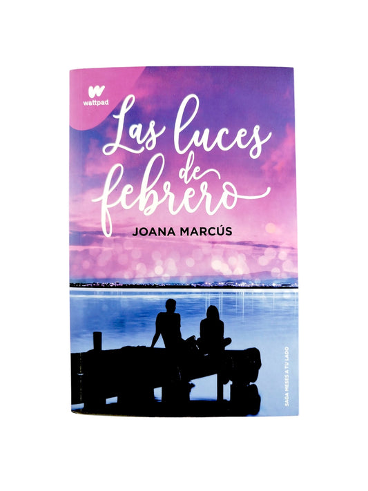 Las luces de febrero by Joana Marcús