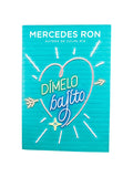 Dimelo bajito by Mercedes Ron