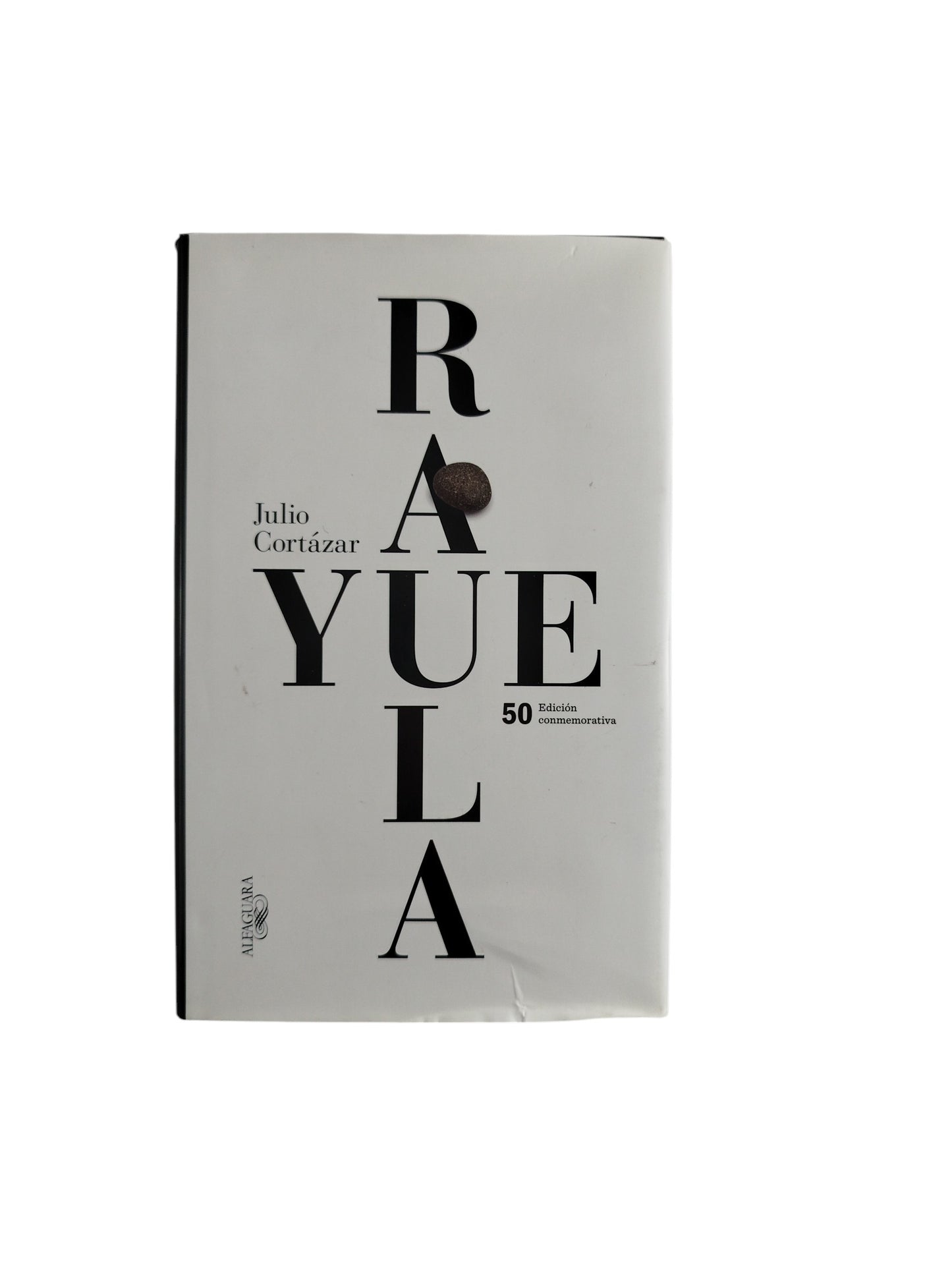 Rayuela 50 edición conmemorativa by Julio Cortázar