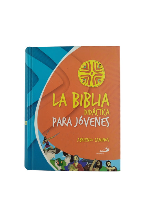 La biblia didáctica para jóvenes by Varios