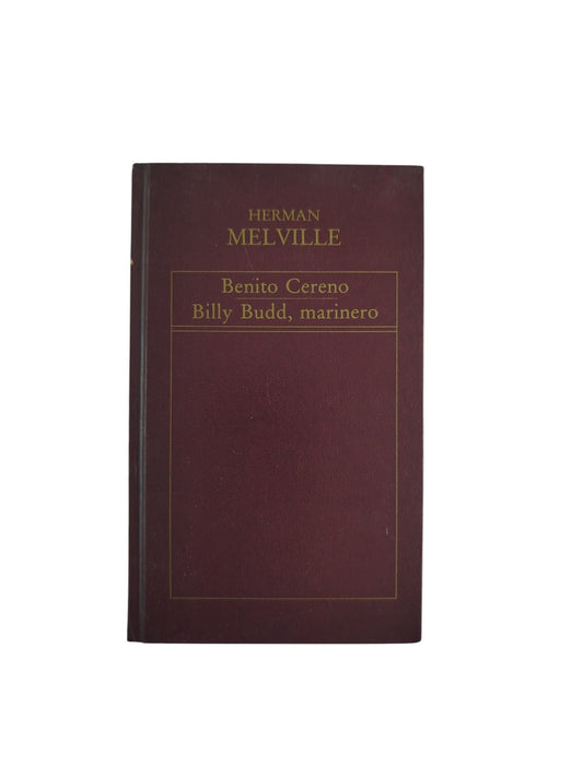 Benito cereno billy budd marinero by Herman Melville