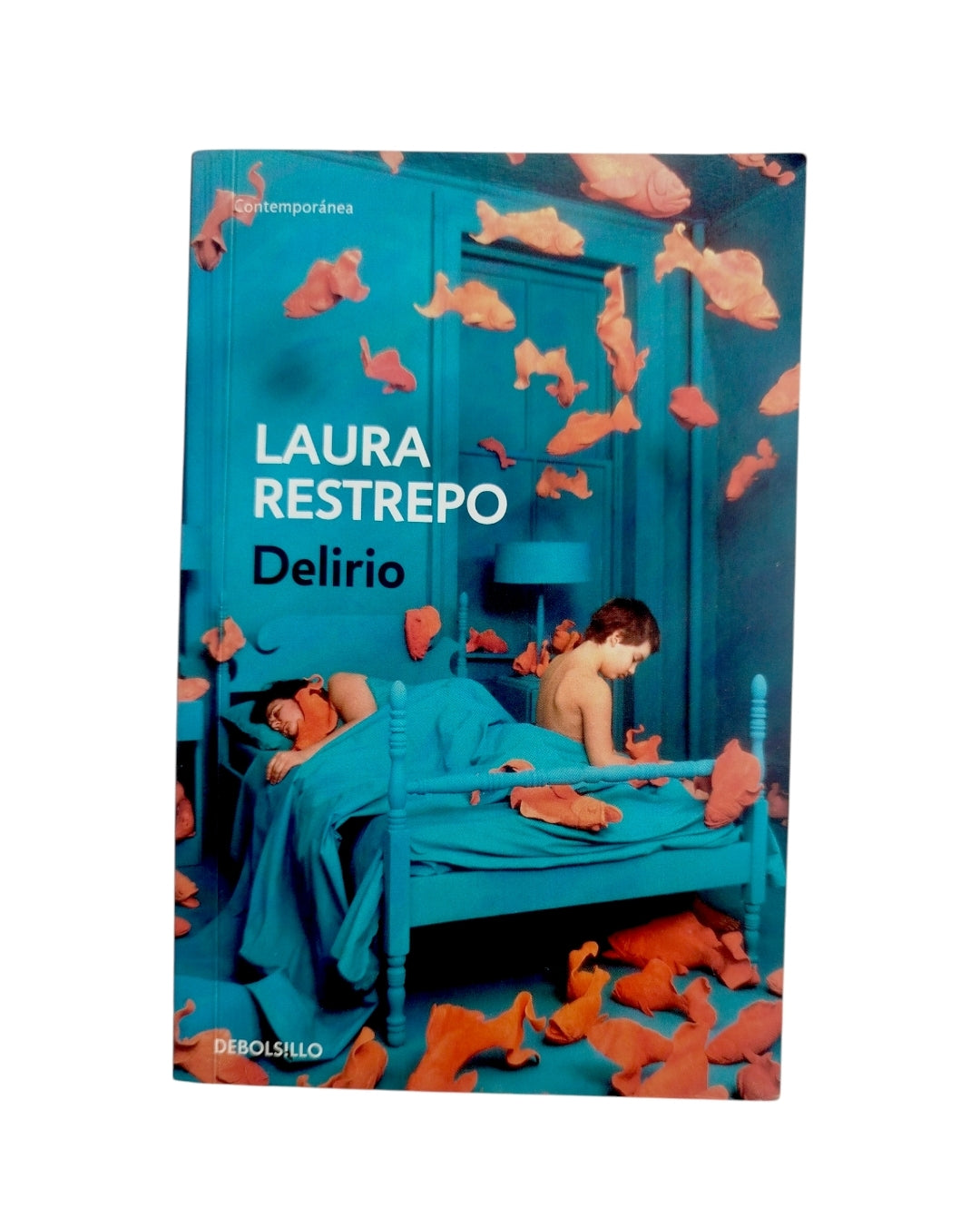 Delirio by Laura Restrepo