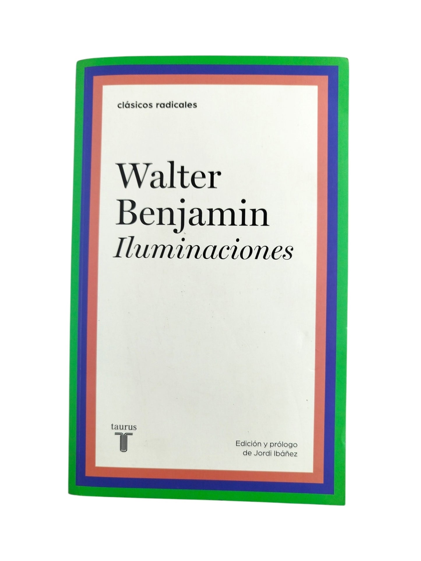 Iluminaciones by Walter Benjamin
