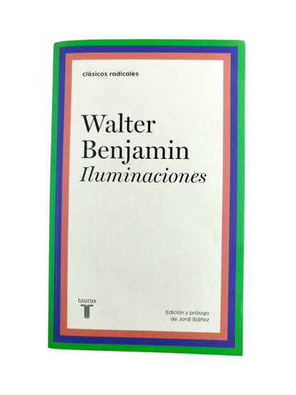 Iluminaciones by Walter Benjamin