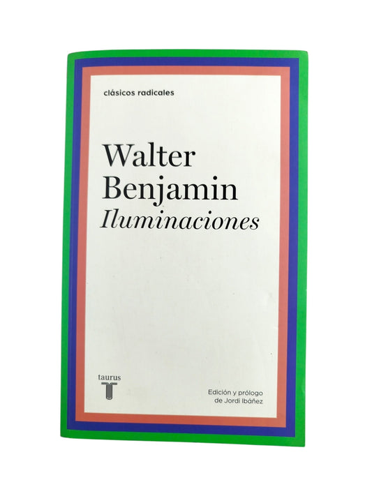 Iluminaciones by Walter Benjamin