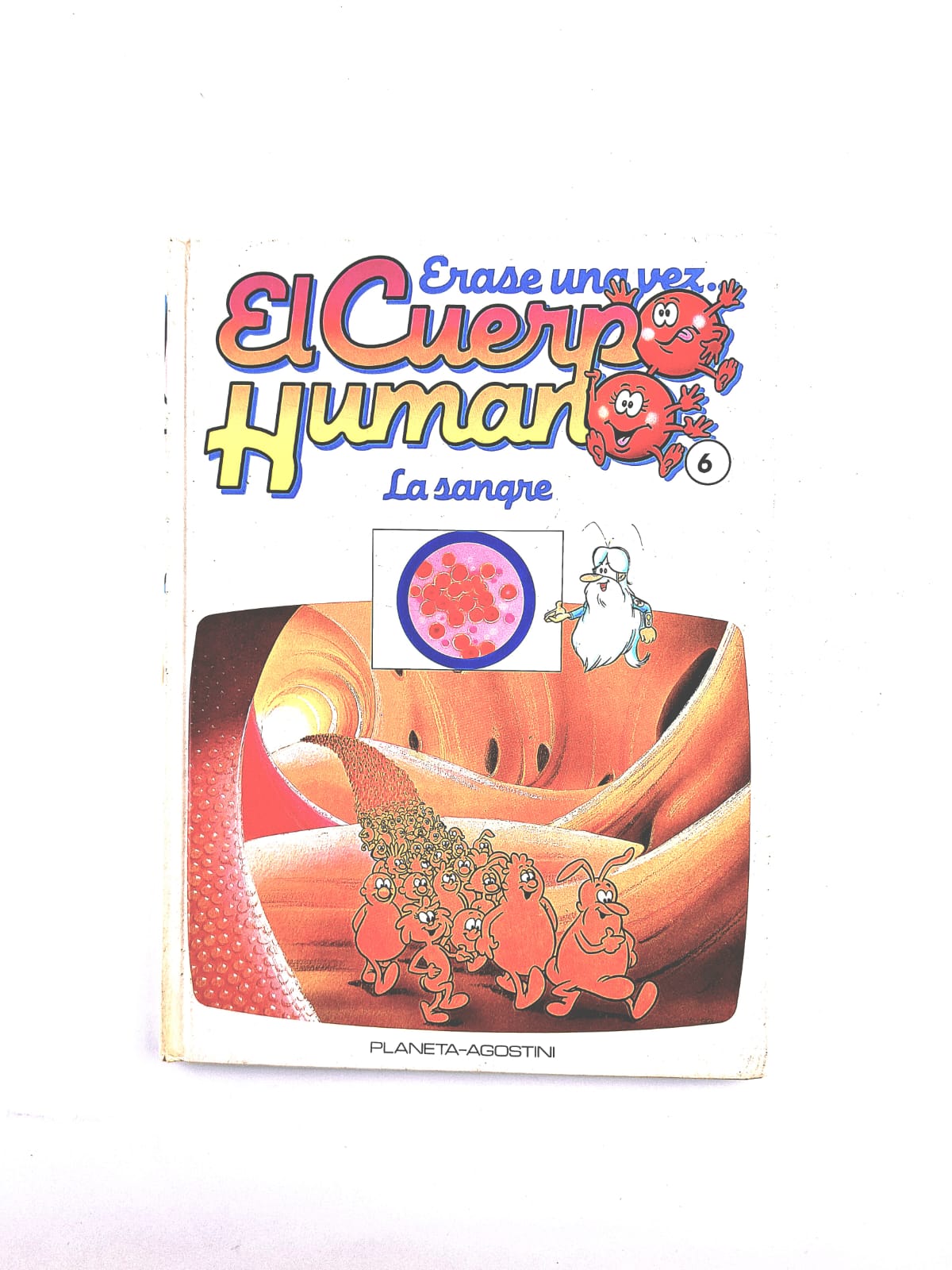 Érase una vez el cuerpo humano tomo 6 by Anónimo