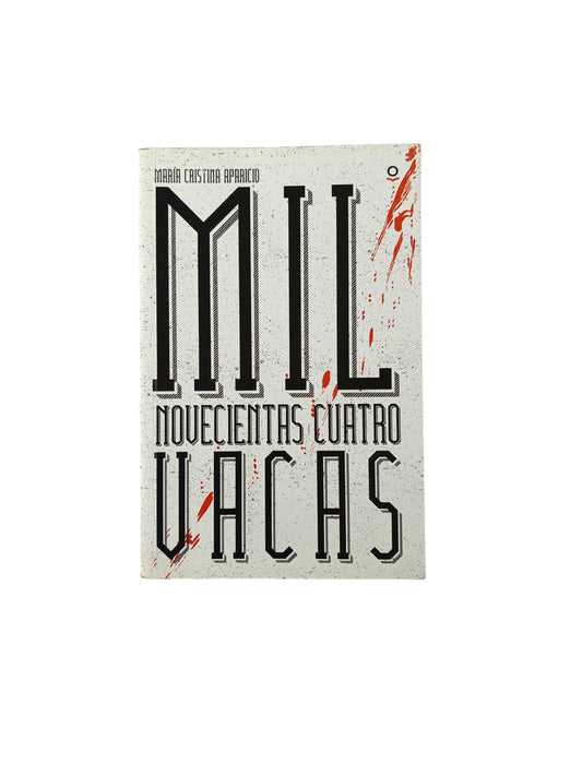 Mil novecientas cuatro vacas