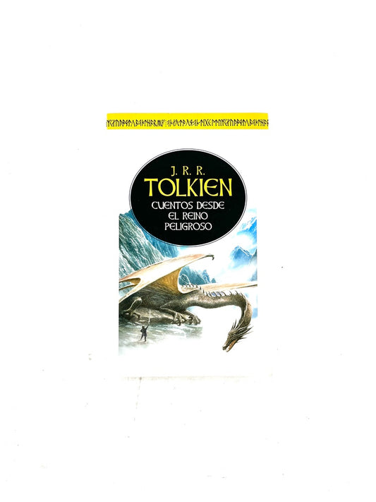 Cuentos desde el reino peligroso by J.R.R Tolkien