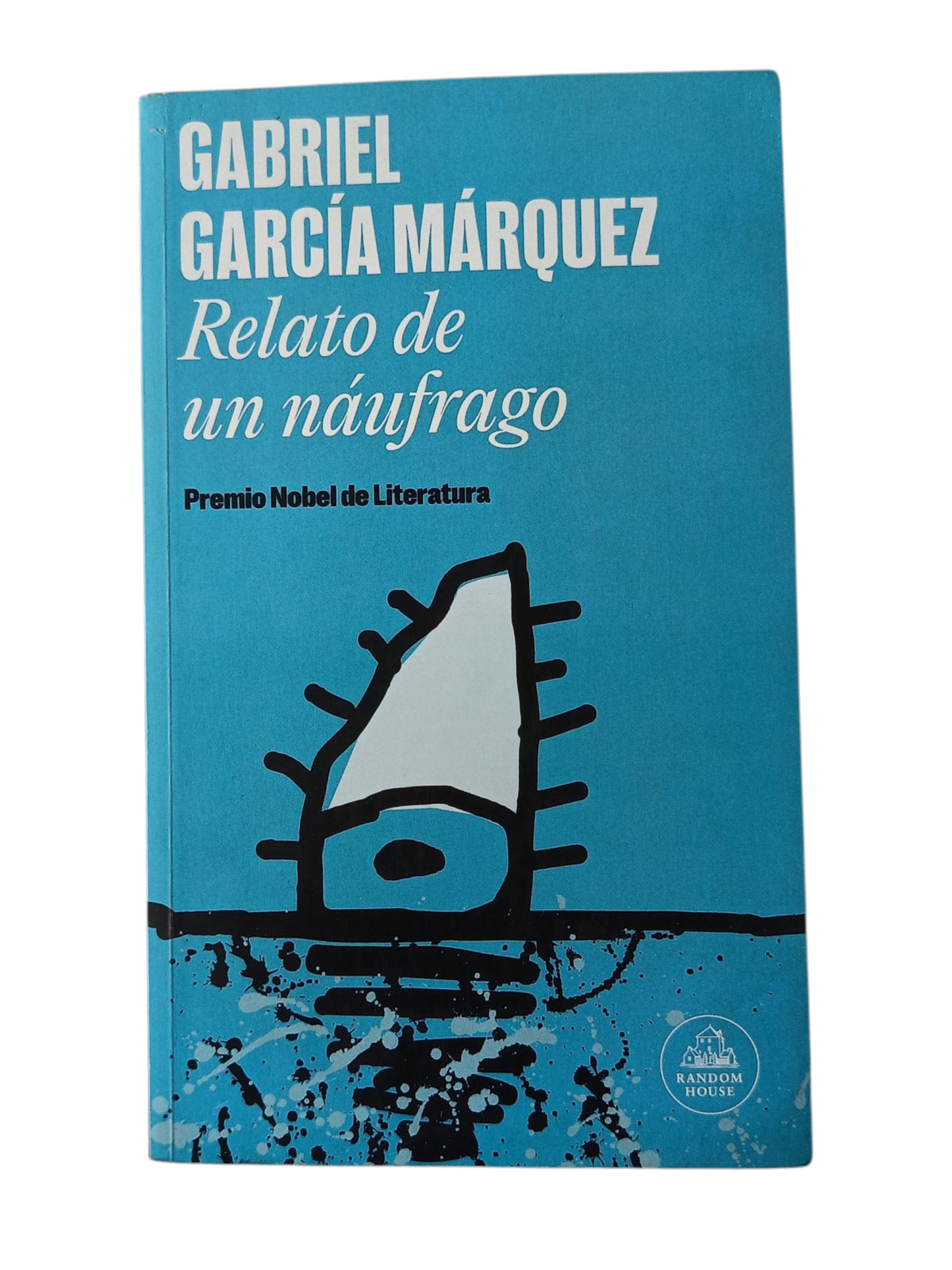 Relato de un náufrago by Gabriel García Márquez