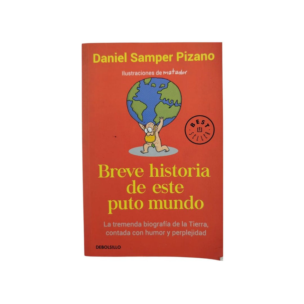Breve historia de este puto mundo by daniel samper pizano