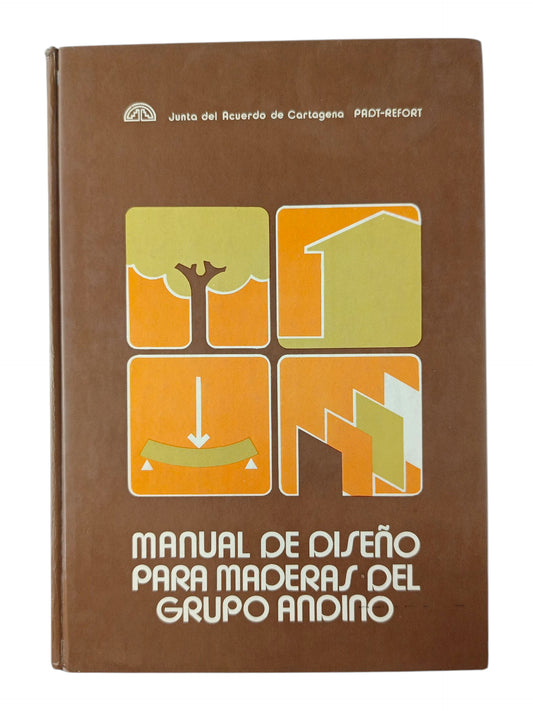 Manual de diseño para maderas del Grupo Andino