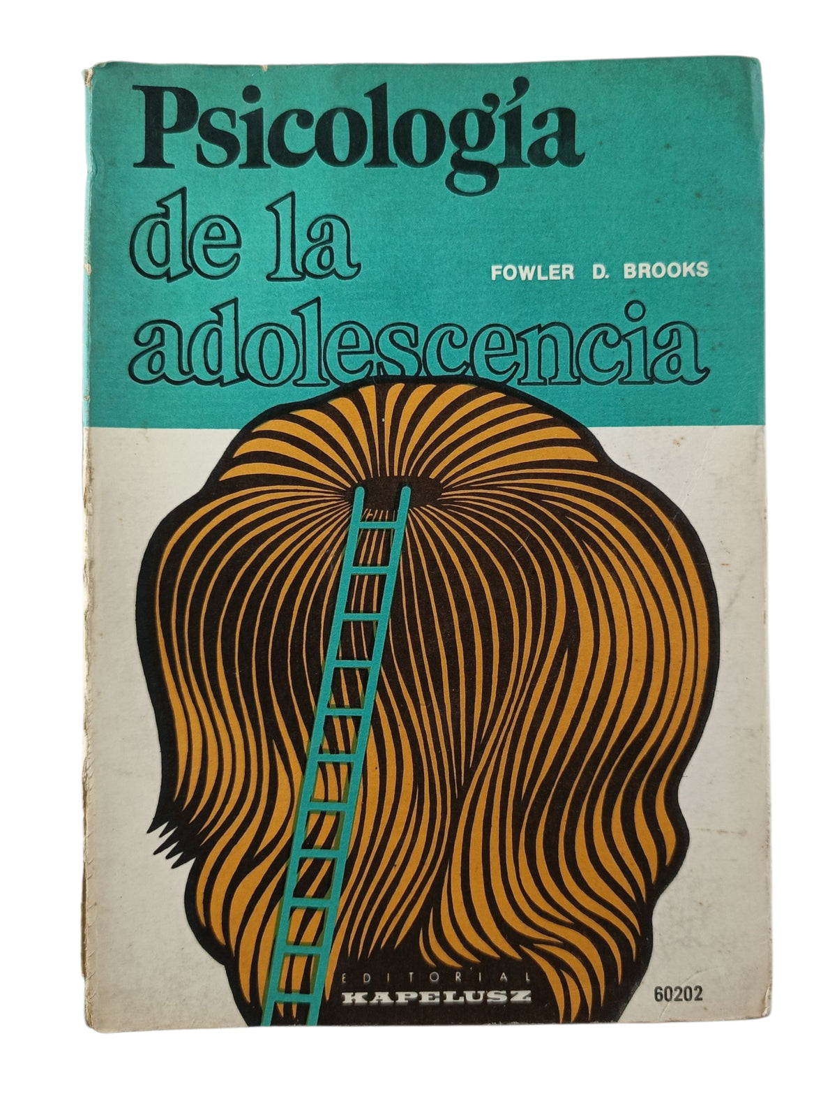 Psicología de la adolescencia by Fowler D. Brooks