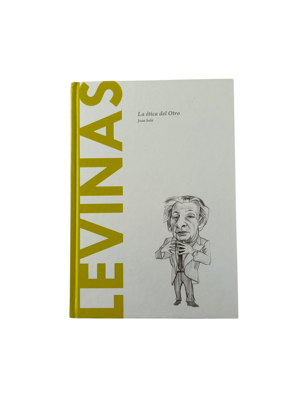 Levinas La ética del otro by Joan Solé