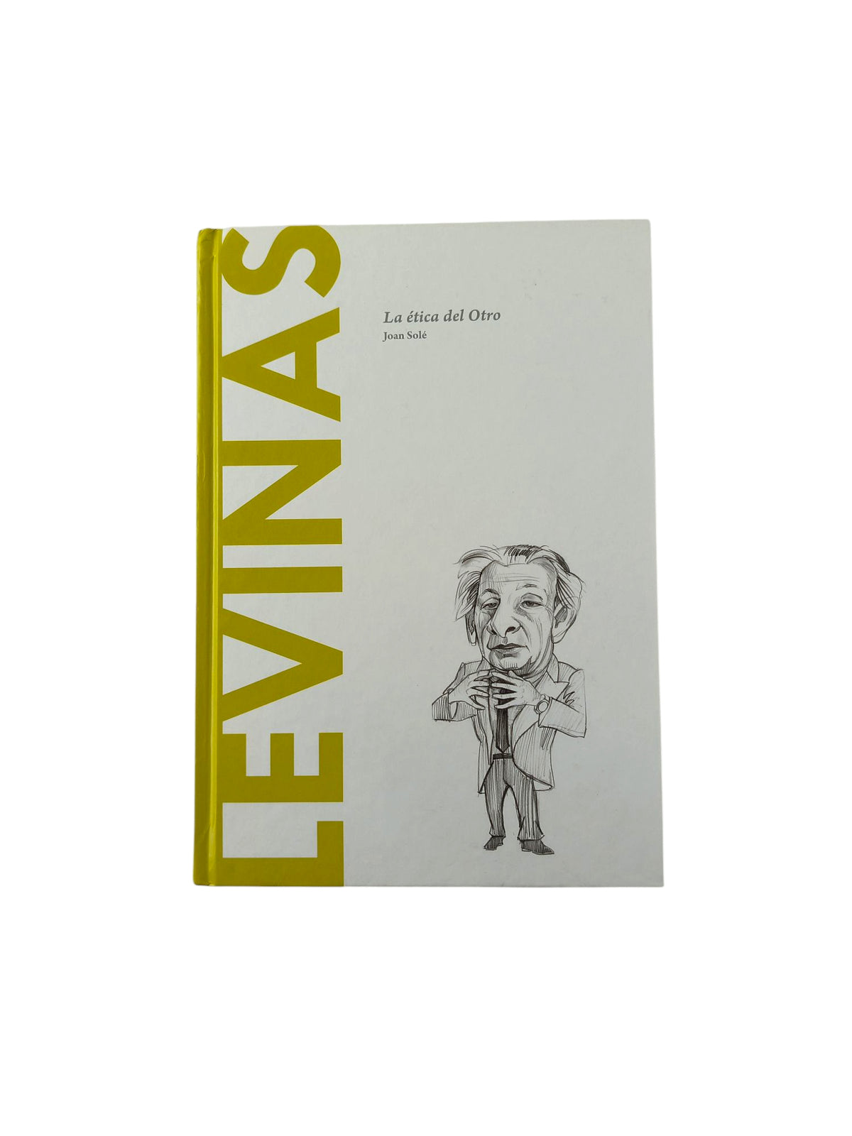 Levinas La ética del otro by Joan Solé