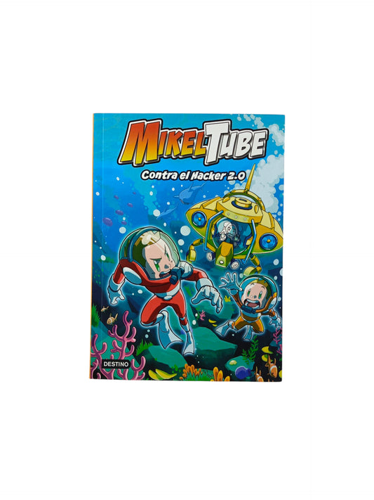 Mikeltube contra el hacker 2.0
