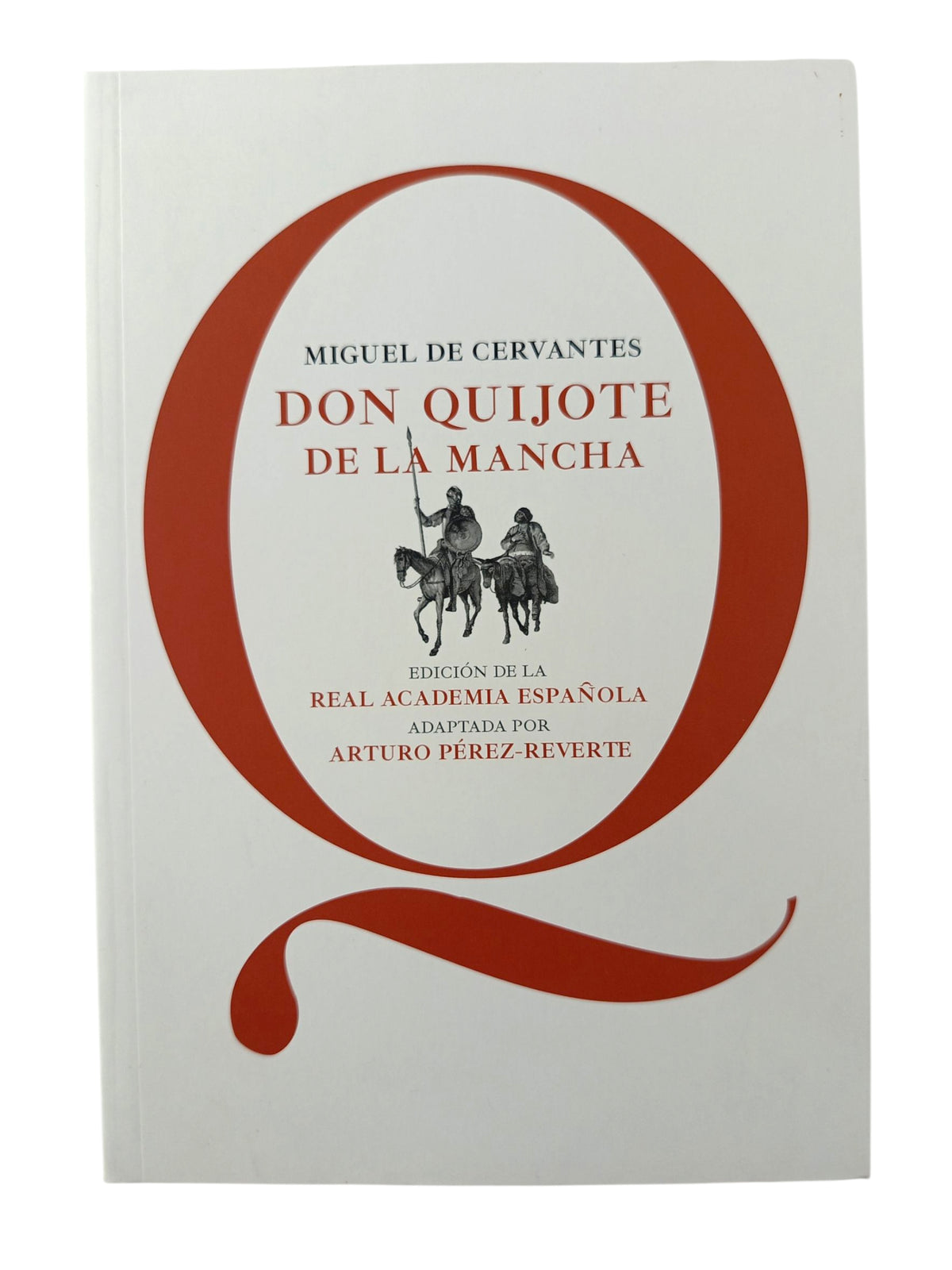 Don quijote de la mancha edición real academia de la lengua española by Miguel de cervantes
