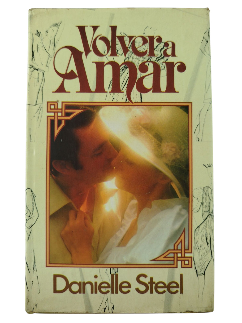Volver a amar by Danielle Steel
