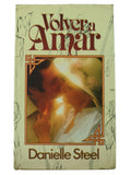 Volver a amar by Danielle Steel