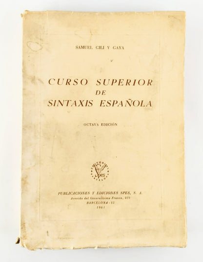 Curso superior de sintaxis Española. Octava edición