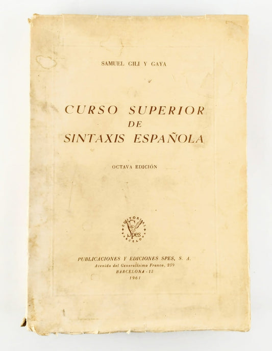 Curso superior de sintaxis Española. Octava edición