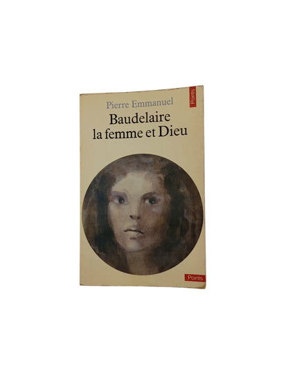 Baudelaire, la femme et Dieu