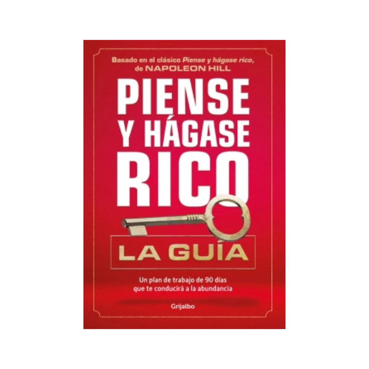 Piense y hágase rico by Napoleon Hill