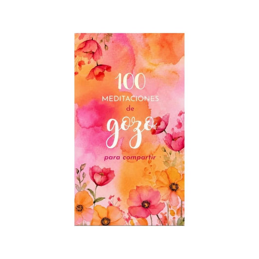100 meditaciones de gozo para compartir by Gozo