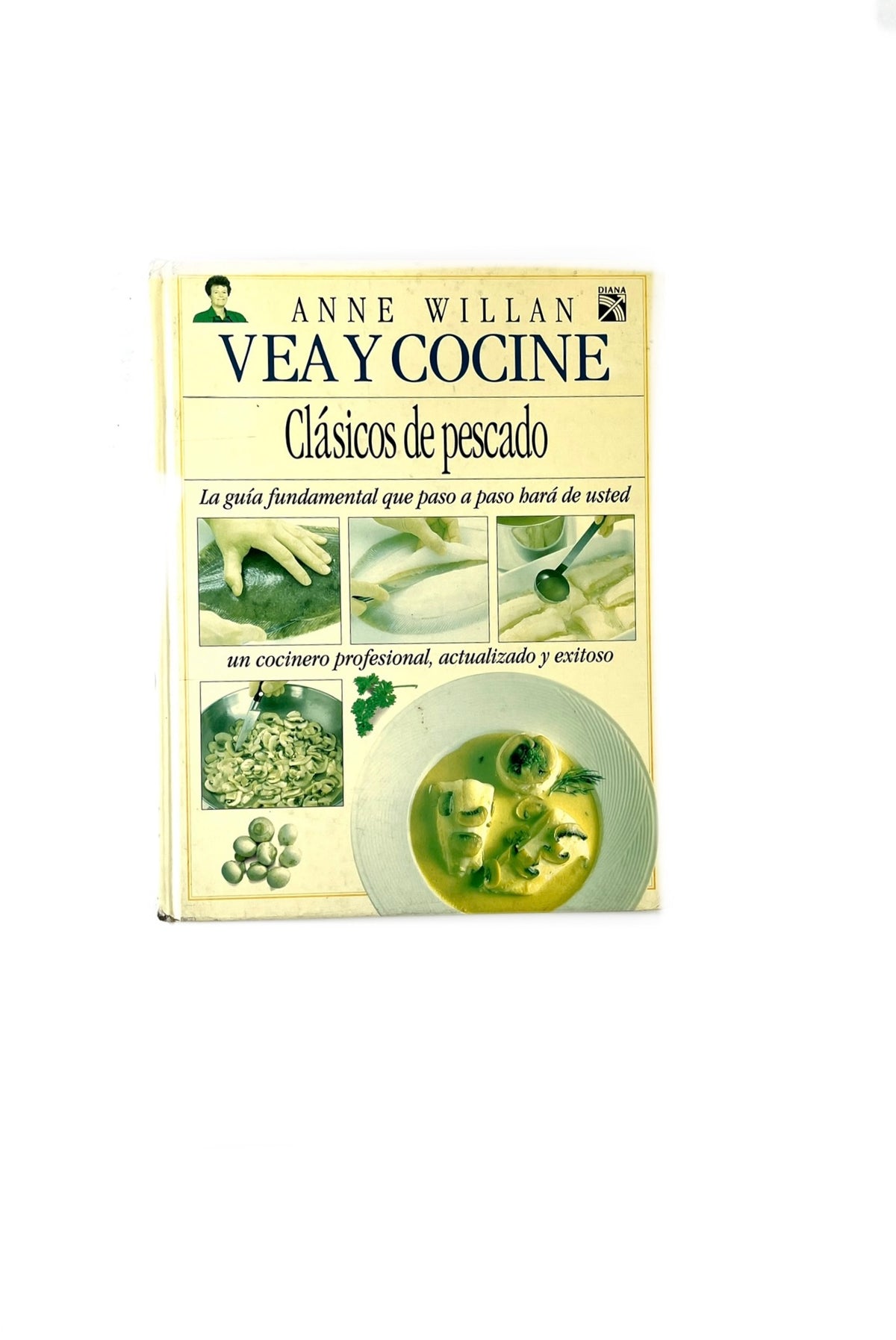 Vea y cocine clásicos de pescado by Anne Willian