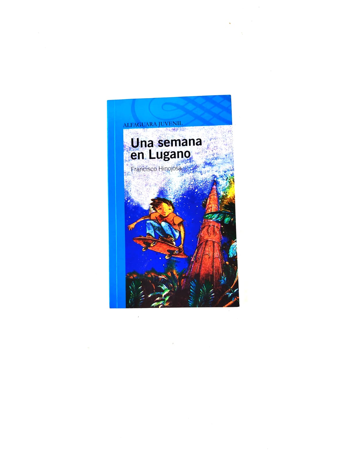 Una semana en Lugano by Francisco Hinojosa