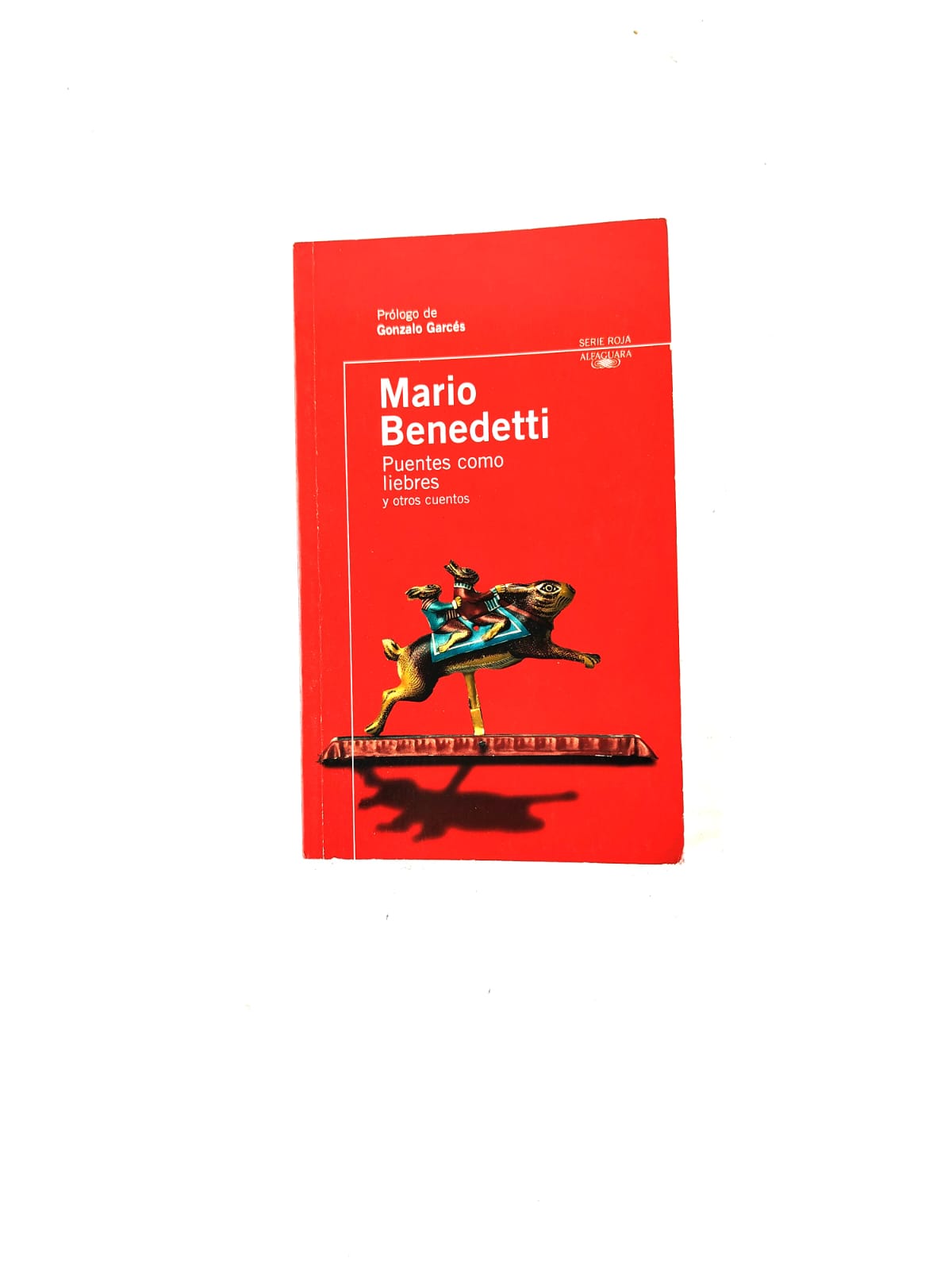 Puentes como liebres y otros cuentos by Mario Benedetti